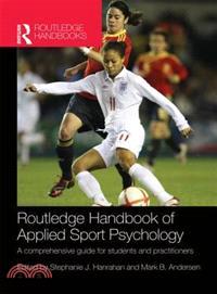 Routledge handbook of applied sport psychology :a comprehensive guide for students and practitioners /