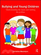 Bullying and Young Children: Understanding the Issues and Tackling the Problem