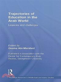 Trajectories of Education in the Arab World: Legacies and Challenges