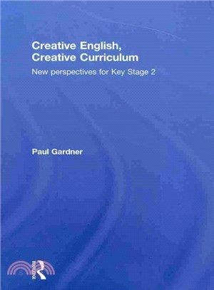 Creative English, Creative Curriculum ― New Perspectives for Key Stage 2