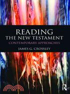 Reading the New Testament ─ Contemporary Approaches
