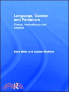 Language, Gender and Feminism ─ Theory, Methodology and Practice