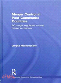 Merger Control in Post-Communist Countries: EC Merger Regulation in Small Market Economies