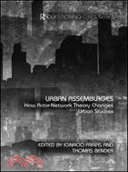 Urban Assemblages: How Actor-Network Theory Changes Urban Studies