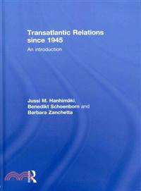 Transatlantic Relations since 1945：An Introduction