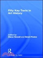 Fifty Key Texts in Art History