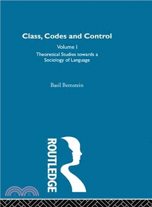 Class, Codes and Control: Theoretical Studies Towards a Sociology of Language