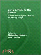 Jung and Film II: The Return：Further Post-Jungian Takes on the Moving Image
