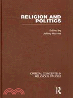 Religion and Politics: Critical Concepts in Religious Studies