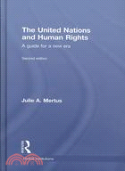 The United Nations and Human Rights: A Guide for a New Era