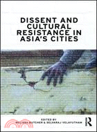 Dissent and Cultural Resistance in Asia's Cities