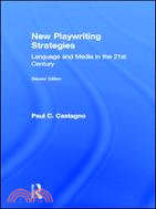 New Playwriting Strategies：Language and Media in the 21st Century