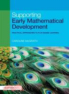 Supporting Early Mathematical Development:Practical Approaches to Play-based Learning