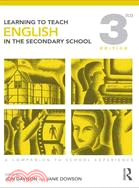 Learning to Teach English in the Secondary SchoolA Companion to School Experience, 3rd Edition