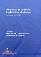 Advances in Tourism Destination Marketing: Managing Networks