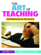 The Art of Teaching: Experiences of Schools