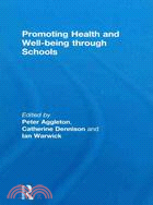 Promoting Health and Well-Being Through Schools
