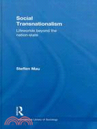 Social Transnationalism: Lifeworlds Beyond the Nation-State