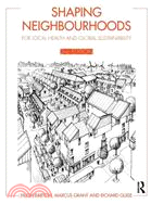 Shaping Neighbourhoods ─ For Local Health and Global Sustainability