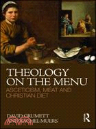 Theology on the Menu ─ Asceticism, Meat and Christian Diet