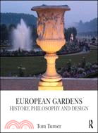 European Gardens ─ History, Philosophy and Design