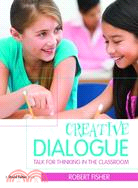 Creative Dialogues—Talk for Thinking in the Classroom