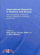 International Research in Science and Soccer: The Proceedings of the First World Conference on Science and Soccer
