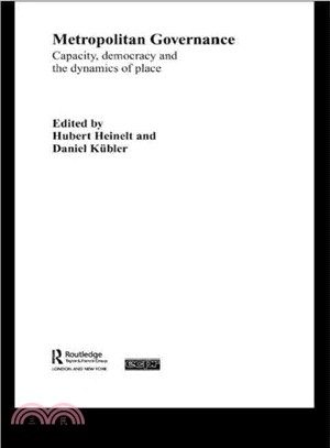 Metropolitan Governance in the 21st Century ― Capacity, Democracy and the Dynamics of Place