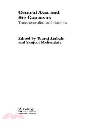 Central Asia and the Caucasus — Transnationalism and Diaspora