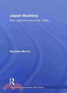 Japan-Bashing: Anti-Japanism Since the 1980s