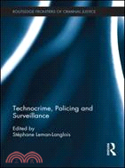 Technocrime：Policing and Surveillance