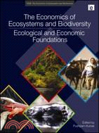 The Economics of Ecosystems and Biodiversity：Ecological and Economic Foundations