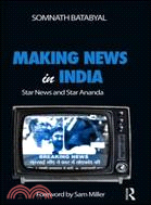 Making News in India：Star News and Star Ananda