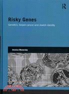 Risky Genes ─ Genetics, Breast Cancer and Jewish Identity