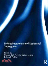 Linking Integration and Residential Segregation