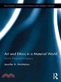Art and Ethics in a Material World ─ Kant's Pragmatist Legacy