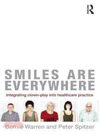 Smiles Are Everywhere ─ Integrating Clown-Play into Healthcare Practice