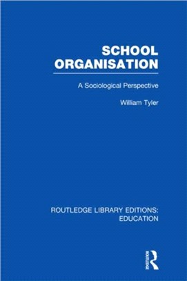 School Organisation (RLE Edu L)：A Sociological Perspective