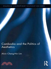 Cambodia and the Politics of Aesthetics
