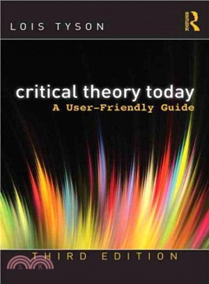 Critical Theory Today ─ A User-Friendly Guide