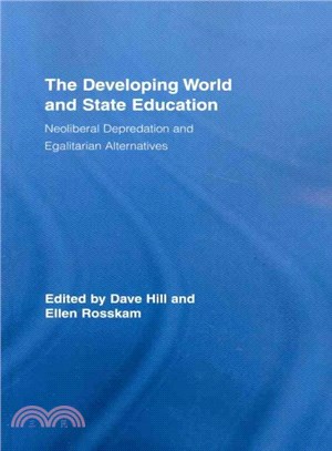 The Developing World and State Education ― Neoliberal Depredation and Egalitarian Alternatives