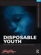 Disposable Youth, Racialized Memories, and the Culture of Cruelty