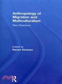 Anthropology of Migration and Multiculturalism ─ New Directions