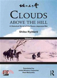 Clouds Above the Hill—A Historical Novel of the Russo-Japanese War