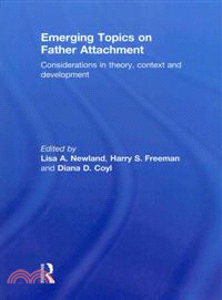 Emerging Topics on Father Attachment ─ Considerations in Theory, Context and Development