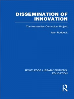 Dissemination of Innovation (RLE Edu O)：The Humanities Curriculum Project