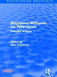 Raymond Williams on Television ─ Selected Writings