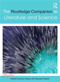 The Routledge Companion to Literature and Science