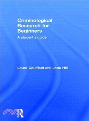 Criminological Research for Beginners ― A Student's Guide