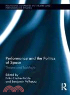 Performance and the Politics of Space ─ Theatre and Topology